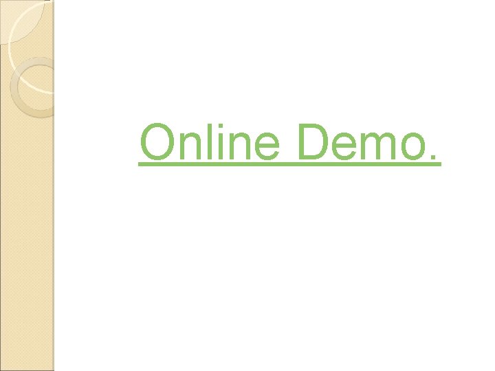 Online Demo. 