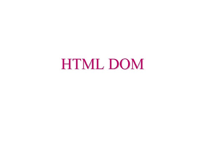 HTML DOM 