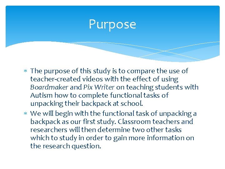 Purpose The purpose of this study is to compare the use of teacher-created videos Purpose The purpose of this study is to compare the use of teacher-created videos