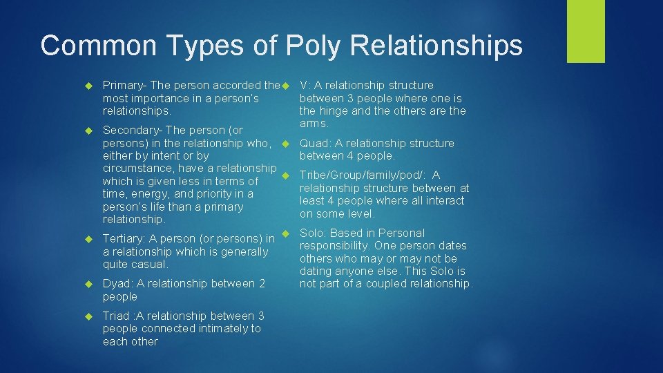 Common Types of Poly Relationships Primary- The person accorded the V: A relationship structure Common Types of Poly Relationships Primary- The person accorded the V: A relationship structure