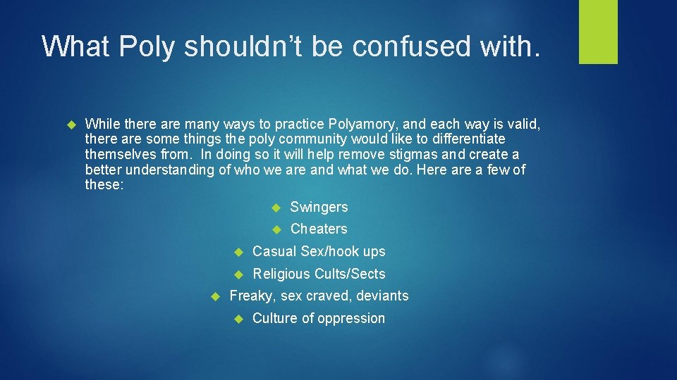 What Poly shouldn’t be confused with. While there are many ways to practice Polyamory, What Poly shouldn’t be confused with. While there are many ways to practice Polyamory,