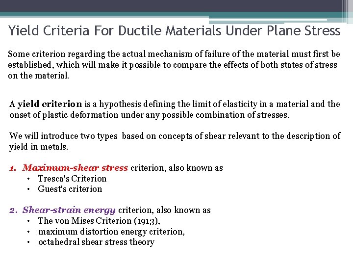 Yield Criteria For Ductile Materials Under Plane Stress Some criterion regarding the actual mechanism