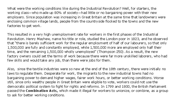 What were the working conditions like during the Industrial Revolution? Well, for starters, the