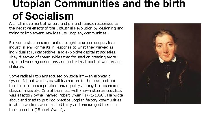 Utopian Communities and the birth of Socialism A small movement of writers and philanthropists