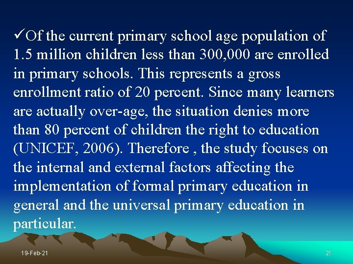 üOf the current primary school age population of 1. 5 million children less than
