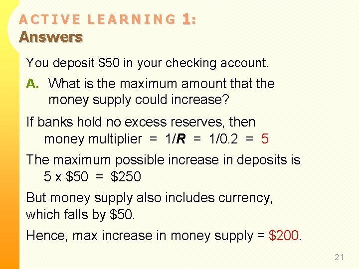 ACTIVE LEARNING Answers 1: You deposit $50 in your checking account. A. What is ACTIVE LEARNING Answers 1: You deposit $50 in your checking account. A. What is