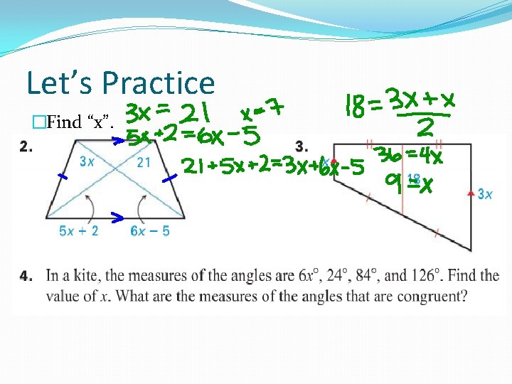 Let’s Practice �Find “x”. Let’s Practice �Find “x”.