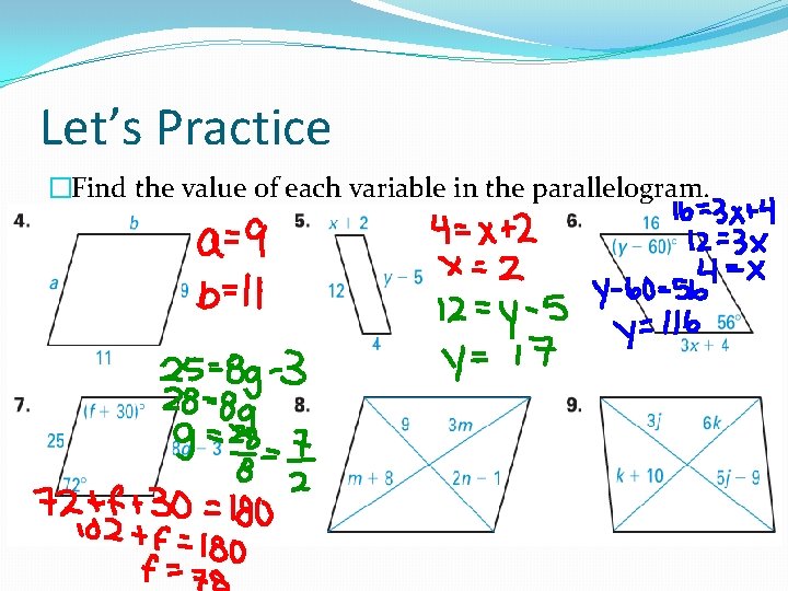 Let’s Practice �Find the value of each variable in the parallelogram. Let’s Practice �Find the value of each variable in the parallelogram.