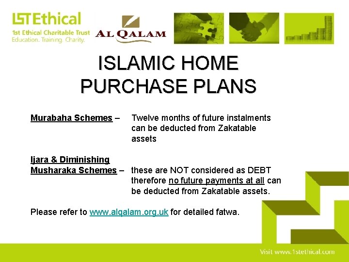 ISLAMIC HOME PURCHASE PLANS Murabaha Schemes – Twelve months of future instalments can be