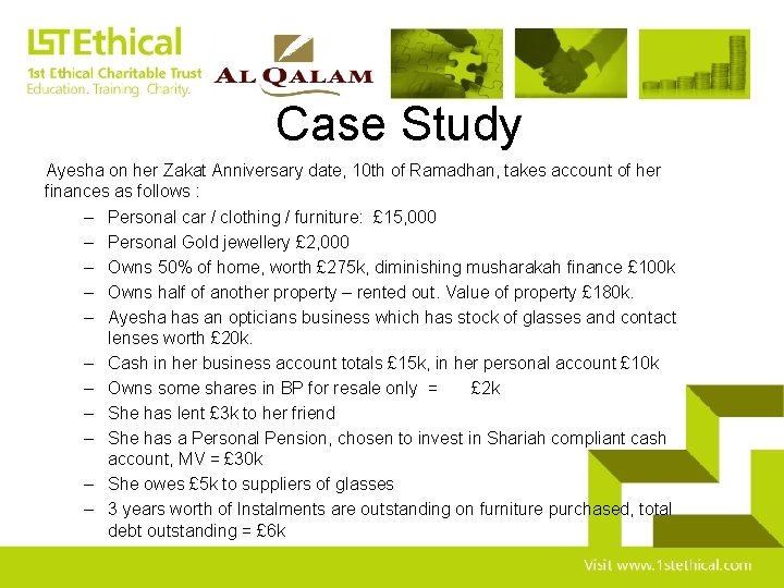 Case Study Ayesha on her Zakat Anniversary date, 10 th of Ramadhan, takes account