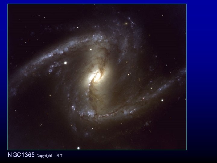 NGC 1365 Copyright – VLT 