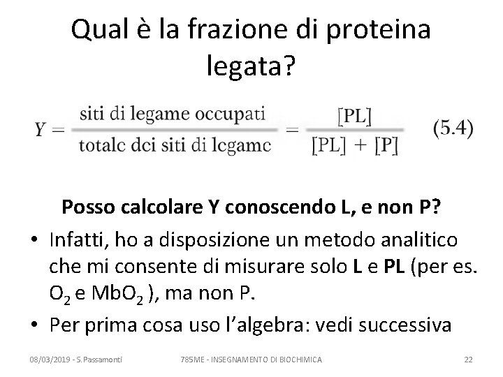 Qual è la frazione di proteina legata? Posso calcolare Y conoscendo L, e non Qual è la frazione di proteina legata? Posso calcolare Y conoscendo L, e non