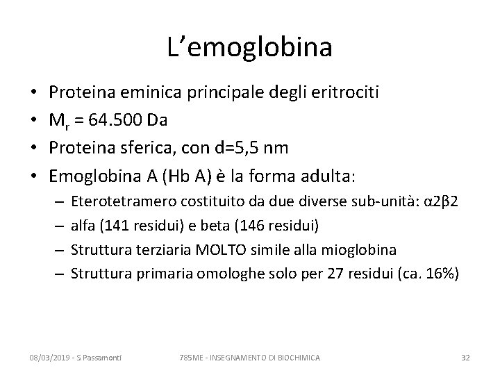 L’emoglobina • • Proteina eminica principale degli eritrociti Mr = 64. 500 Da Proteina L’emoglobina • • Proteina eminica principale degli eritrociti Mr = 64. 500 Da Proteina