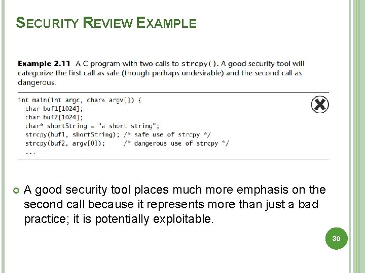 SECURITY REVIEW EXAMPLE A good security tool places much more emphasis on the second