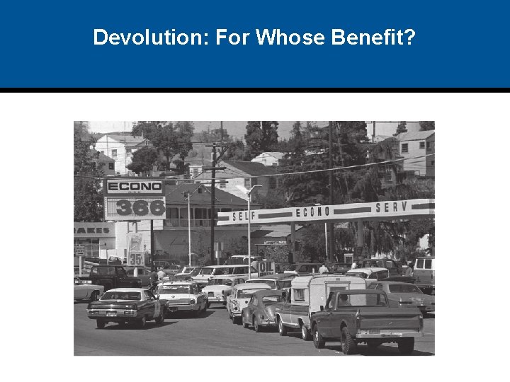 Devolution: For Whose Benefit? 