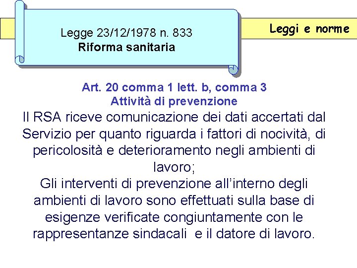Legge 23/12/1978 n. 833 Riforma sanitaria Leggi e norme Art. 20 comma 1 lett.