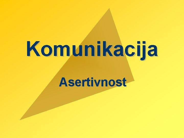 Komunikacija Asertivnost 