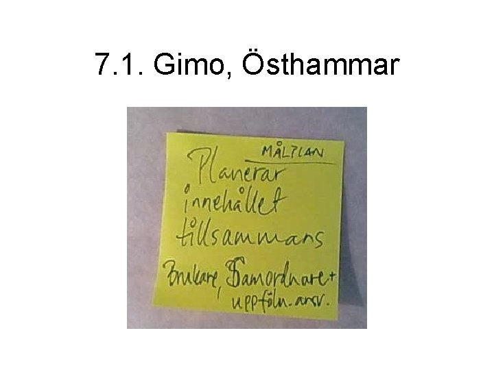 7. 1. Gimo, Östhammar 