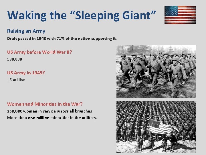 Waking the “Sleeping Giant” Raising an Army Draft passed in 1940 with 71% of