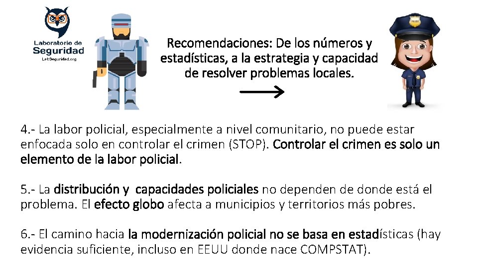 Recomendaciones: De los números y estadísticas, a la estrategia y capacidad de resolver problemas