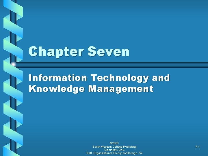 Chapter Seven Information Technology and Knowledge Management 2000