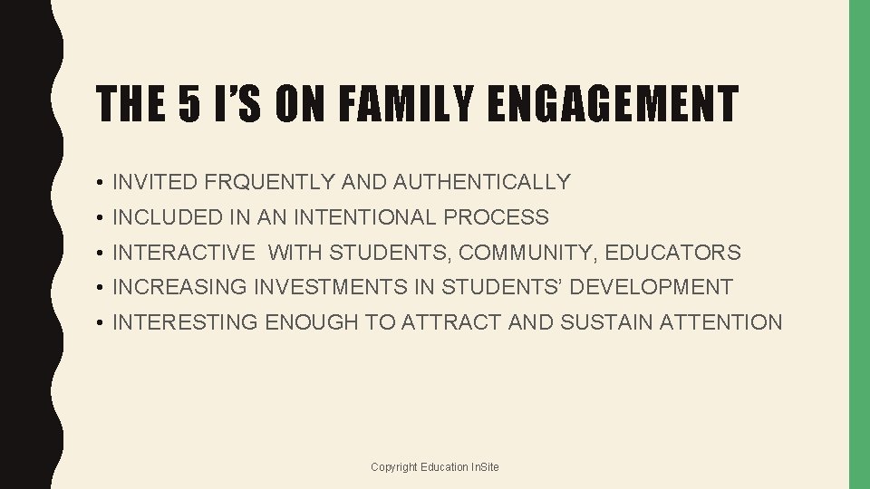 THE 5 I’S ON FAMILY ENGAGEMENT • INVITED FRQUENTLY AND AUTHENTICALLY • INCLUDED IN