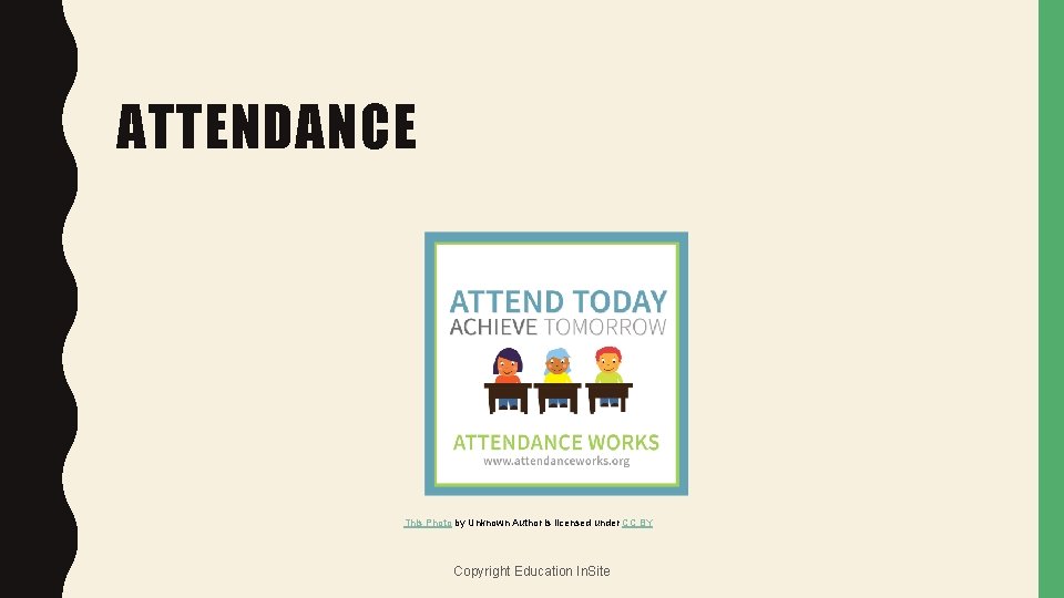ATTENDANCE This Photo by Unknown Author is licensed under CC BY Copyright Education In.