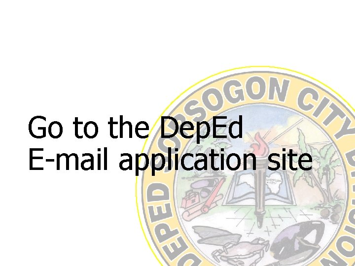 Go to the Dep. Ed E-mail application site 