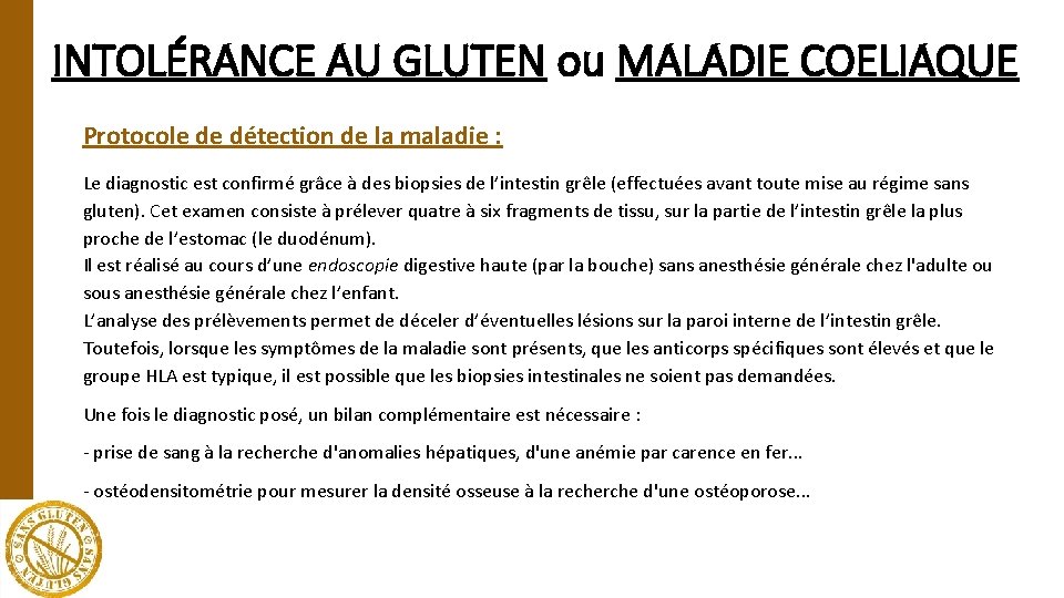 INTOLÉRANCE AU GLUTEN ou MALADIE COELIAQUE Protocole de détection de la maladie : Le