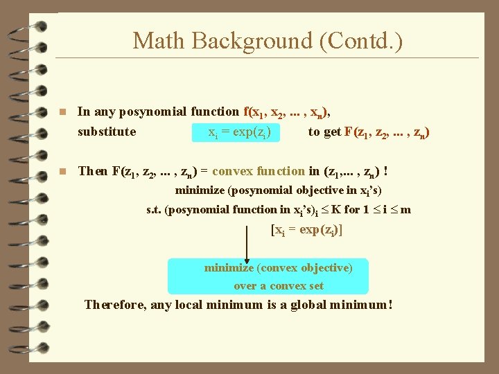 Math Background (Contd. ) n In any posynomial function f(x 1, x 2, .