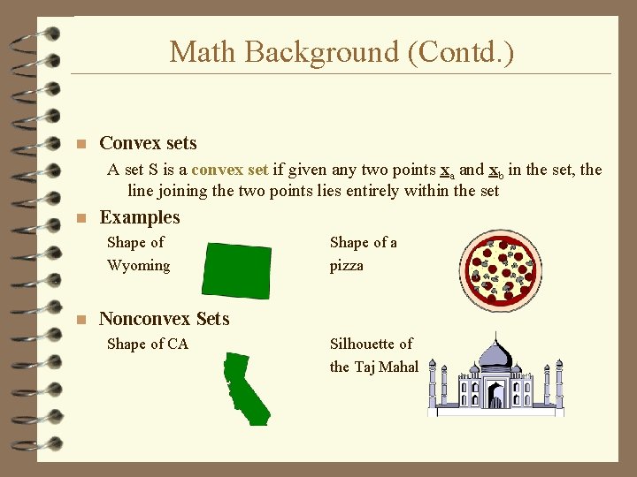 Math Background (Contd. ) n Convex sets A set S is a convex set