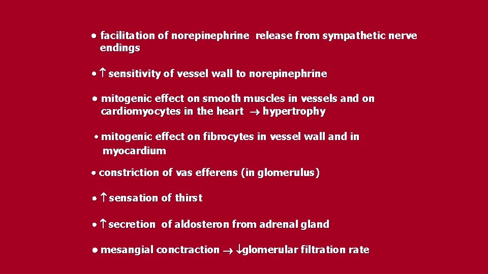  facilitation of norepinephrine release from sympathetic nerve endings sensitivity of vessel wall to
