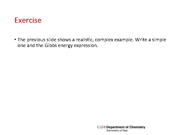 Exercise • The previous slide shows a realistic, complex example. Write a simple one