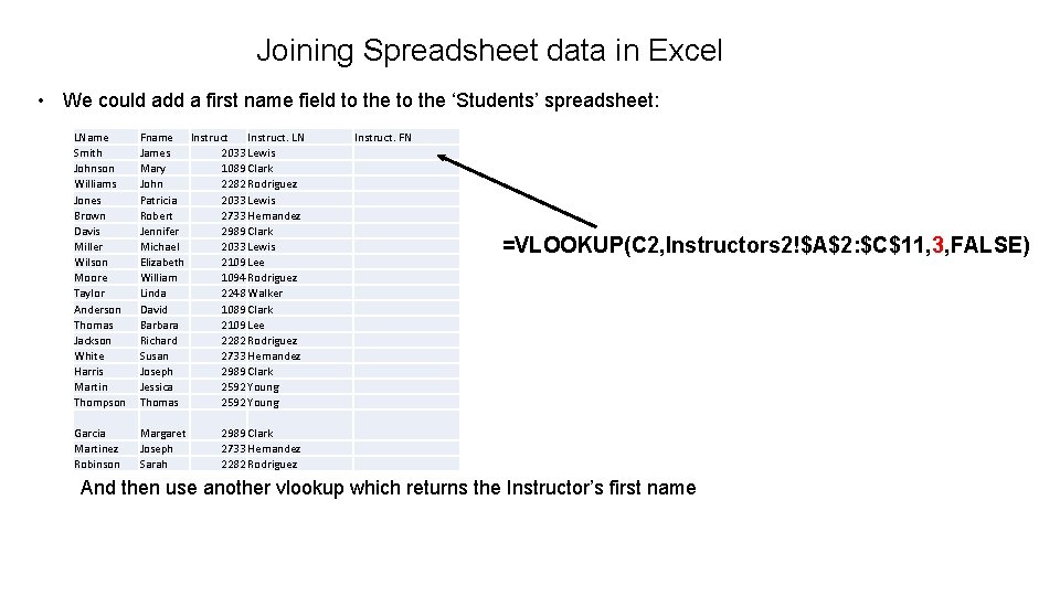 Joining Spreadsheet data in Excel • We could add a first name field to