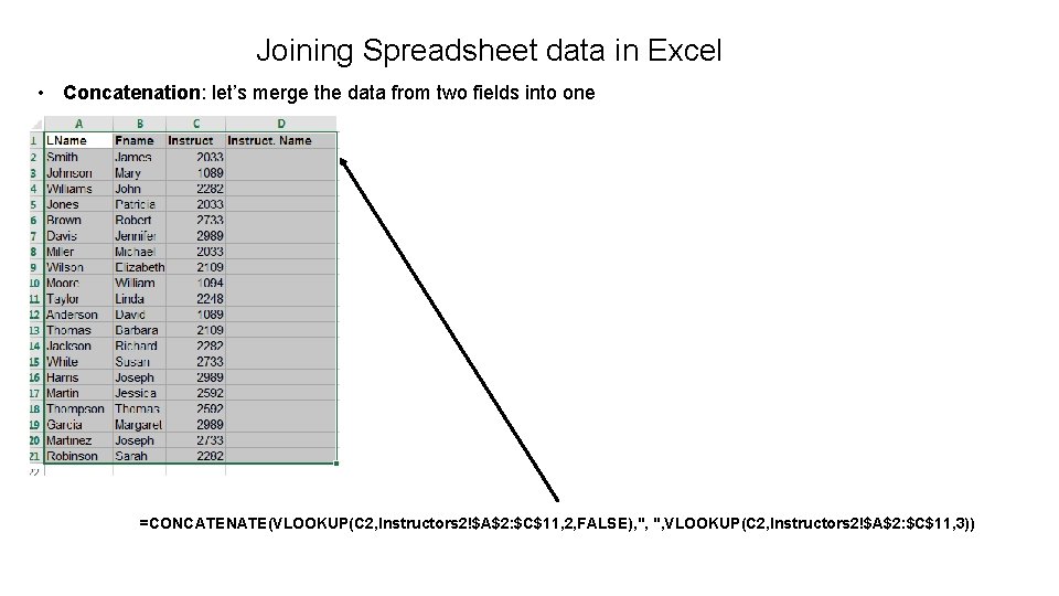 Joining Spreadsheet data in Excel • Concatenation: let’s merge the data from two fields