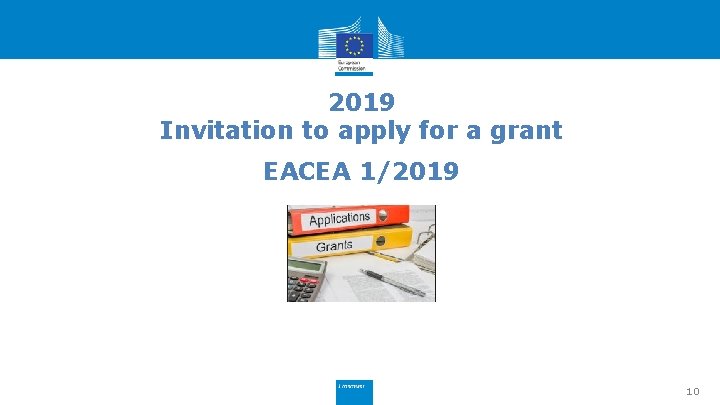 2019 Invitation to apply for a grant EACEA 1/2019 10 