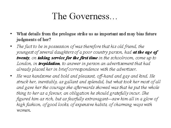 The Governess… • What details from the prologue strike us as important and may