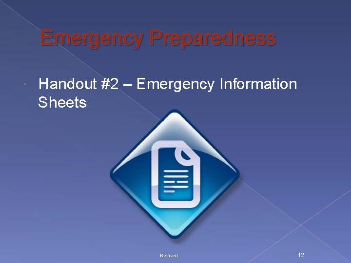 Emergency Preparedness Handout #2 – Emergency Information Sheets Revised 12 