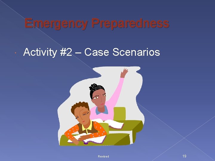 Emergency Preparedness Activity #2 – Case Scenarios Revised 19 