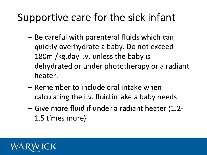 Supportive care for the sick infant – Be careful with parenteral fluids which can