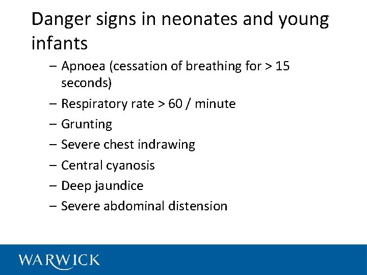 Danger signs in neonates and young infants – Apnoea (cessation of breathing for >