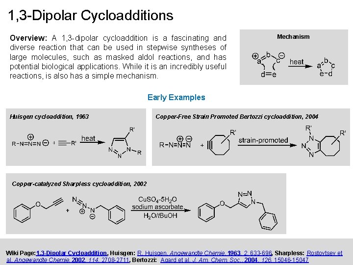 1, 3 -Dipolar Cycloadditions Overview: A 1, 3 -dipolar cycloaddition is a fascinating and