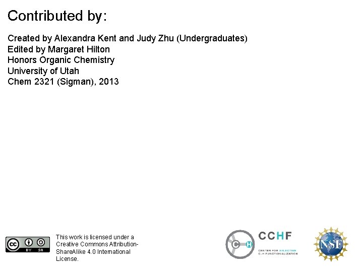 Contributed by: Created by Alexandra Kent and Judy Zhu (Undergraduates) Edited by Margaret Hilton