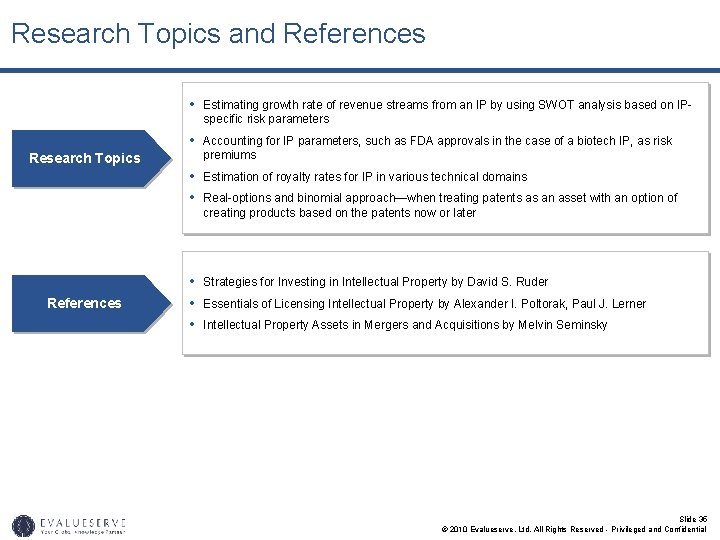 Research Topics and References • Estimating growth rate of revenue streams from an IP