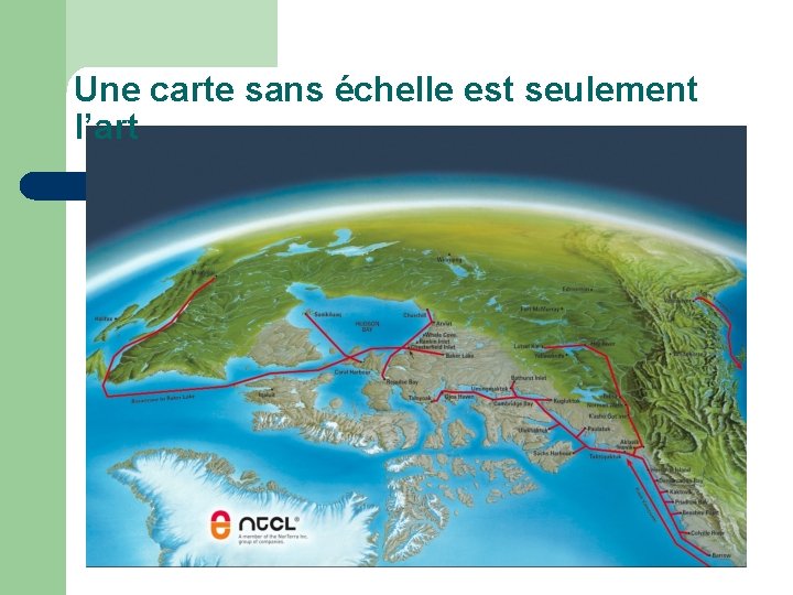 Une carte sans échelle est seulement l’art 