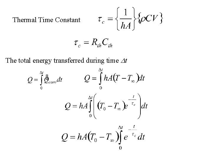 Thermal Time Constant The total energy transferred during time t 