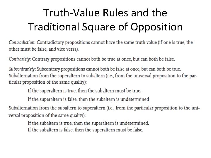 Truth-Value Rules and the Traditional Square of Opposition Copyright © 2012 Pearson Education, Inc.