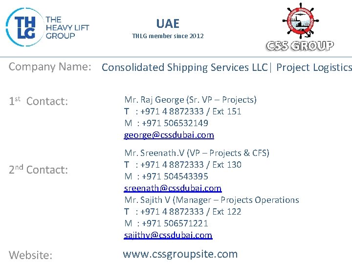UAE THLG member since 2012 Consolidated Shipping Services LLC| Project Logistics Mr. Raj George