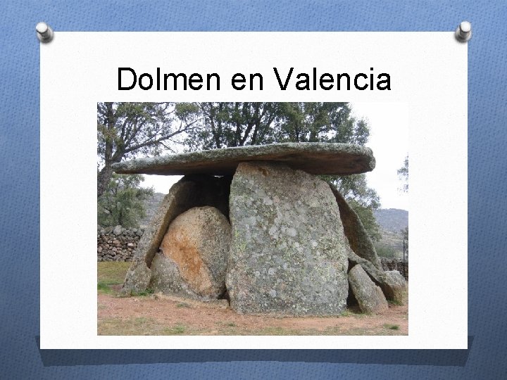 Dolmen en Valencia Dolmen en Valencia