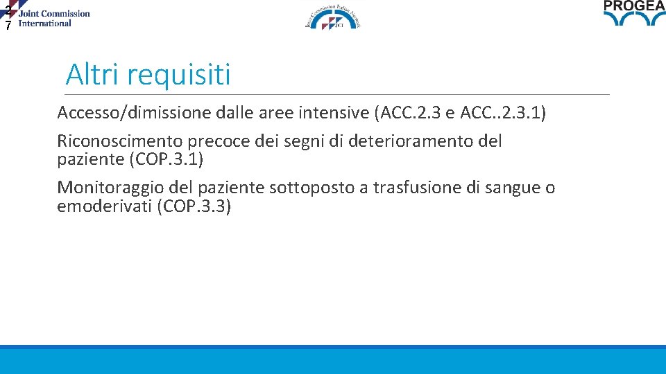 2 7 Altri requisiti Accesso/dimissione dalle aree intensive (ACC. 2. 3 e ACC. .